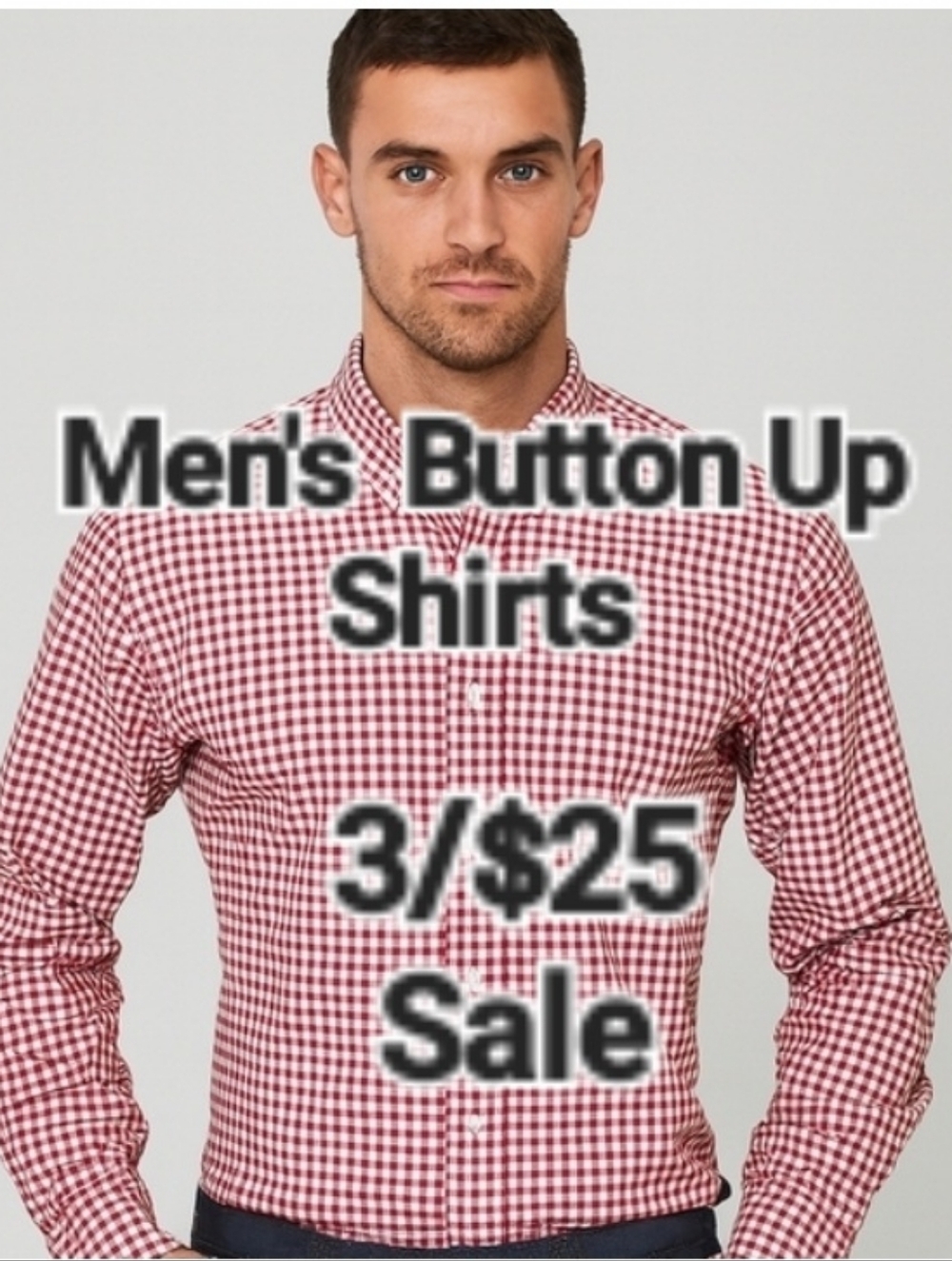 3 For $25 Mens Shirt Sale